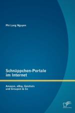 Schnappchen-Portale im Internet af Phi Long Nguyen