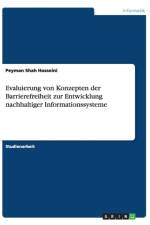 Evaluierung Von Konzepten Der Barrierefreiheit Zur Entwicklung Nachhaltiger Informationssysteme af Peyman Shah Hosseini