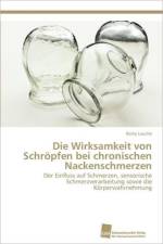 Wirksamkeit von Schroepfen bei chronischen Nackenschmerzen af Romy Lauche