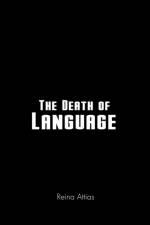 The Death of Language af Reina Attias