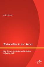 Wirtschaften in der Armut af Anja Nikodem