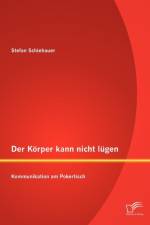 Der Koerper kann nicht lugen af Stefan Schiehauer