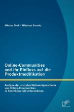 Online-Communities und ihr Einfluss auf die Produktmodifikation af Nikolas Reeh