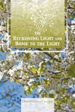 Beckoning Light and Home to the Light af Ellen Wallace Douglas