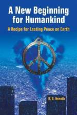New Beginning for Humankind af R B Herath