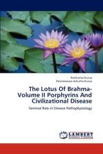 Lotus Of Brahma- Volume II Porphyrins And Civilizational Disease af Ravikumar Kurup