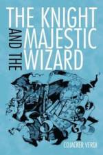 Knight and the Majestic Wizard af Cojacker Verdi