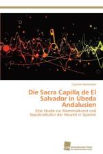 Sacra Capilla de El Salvador in Ubeda Andalusien af Caroline Horstmeier