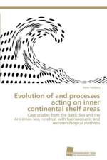 Evolution of and processes acting on inner continental shelf areas af Peter Feldens