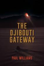 Djibouti Gateway af Dr Paul (British Psychoanalytical Society UK) Williams