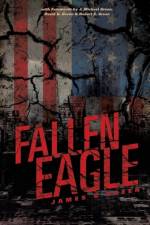 Fallen Eagle af James G Green