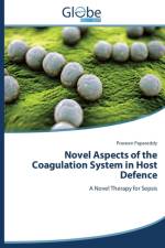 Novel Aspects of the Coagulation System in Host Defence af Papareddy Praveen
