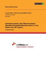 Unterkonsumtion Oder Uberinvestition. Monetare Konjunkturtheorien Nach F.A. Von Hayek Und J.M. Keynes af Mirian Fabian Breuer