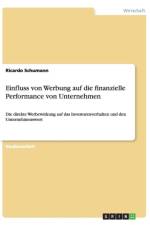 Einfluss von Werbung auf die finanzielle Performance von Unternehmen af Ricardo Schumann