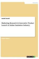 Marketing Research & Innovative Product Launch in Indian Sanitation Industry af Junaid Javaid