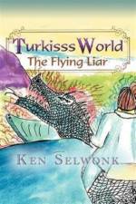 Turkisss World- The Flying Liar af Ken Selwonk