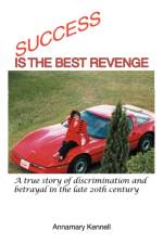 Success Is the Best Revenge af Annamary Kennell