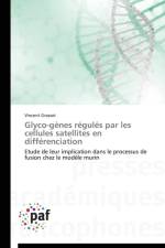 Glyco-Genes Regules Par Les Cellules Satellites En Differenciation af Grassot-V