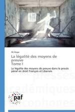 La Legalite Des Moyens de Preuve Tome I af Ataya-A