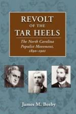Revolt of the Tar Heels af James M. Beeby