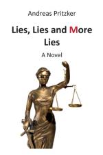 Lies, Lies and More Lies af Andreas Pritzker