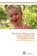 Entwicklung von unkomplizierten Fruhgeborenen af Tanja Chaudhary