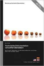 Technische Dokumentation Verlustfrei Ubersetzen - Was Sie Beim Ubersetzen Von Benutzerhandbuchern Und Online-Hilfen Nicht Zerstoren Sollten af Marc Achtelig