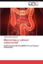 Micrornas y Cancer Colorrectal af Pablo Men Ndez S Nchez