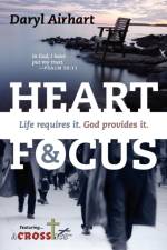 Heart and Focus af Daryl Airhart