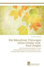 Munchner Chirurgen Julius Fessler und Paul Ziegler af Stephanie Hippele