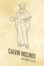 Calvin Inclined af Anthony Dean