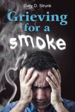 Grieving for a Smoke