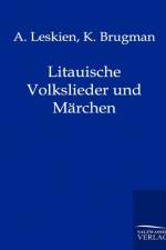 Litauische Volkslieder und Marchen af A Brugman K Leskien