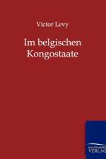 Im belgischen Kongostaate af Victor Levy