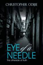 EYE of a NEEDLE af Christopher Odijie