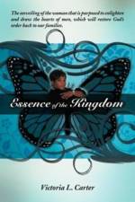 Essence of the Kingdom af Victoria L Carter