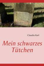 Mein schwarzes Tutchen af Claudia Karl