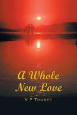 Whole New Love af V P Thorpe