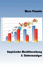 Empirische Marktforschung & Datenanalyse af Marc Piazolo