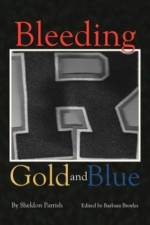 Bleeding Gold and Blue af Sheldon Parrish