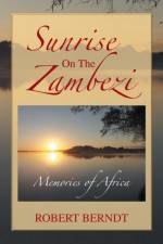 Sunrise on the Zambezi af Robert Berndt