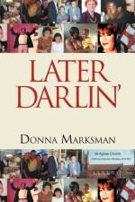 Later Darlin' af Donna Marksman