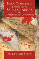 Blood Transfusion Services in Sub Saharan Africa af Dr Erhabor Osaro