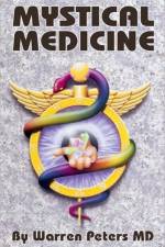 Mystical Medicine af Warren Peters