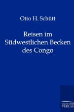 Reisen im Sudwestlichen Becken des Congo af Otto H Schutt