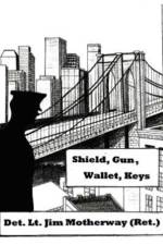 Shield, Gun, Wallet, Keys af Jim Motherway