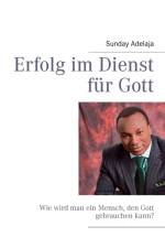 Erfolg im Dienst fur Gott af Sunday Adelaja