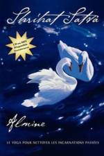 Shrihat Satva, Le Yoga Pour Nettoyer Les Incarnations Passees af Almine