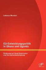 EU-Entwicklungspolitik in Ghana und Uganda af Lodovico Muratori