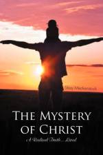 Mystery of Christ af Shay Meckenstock